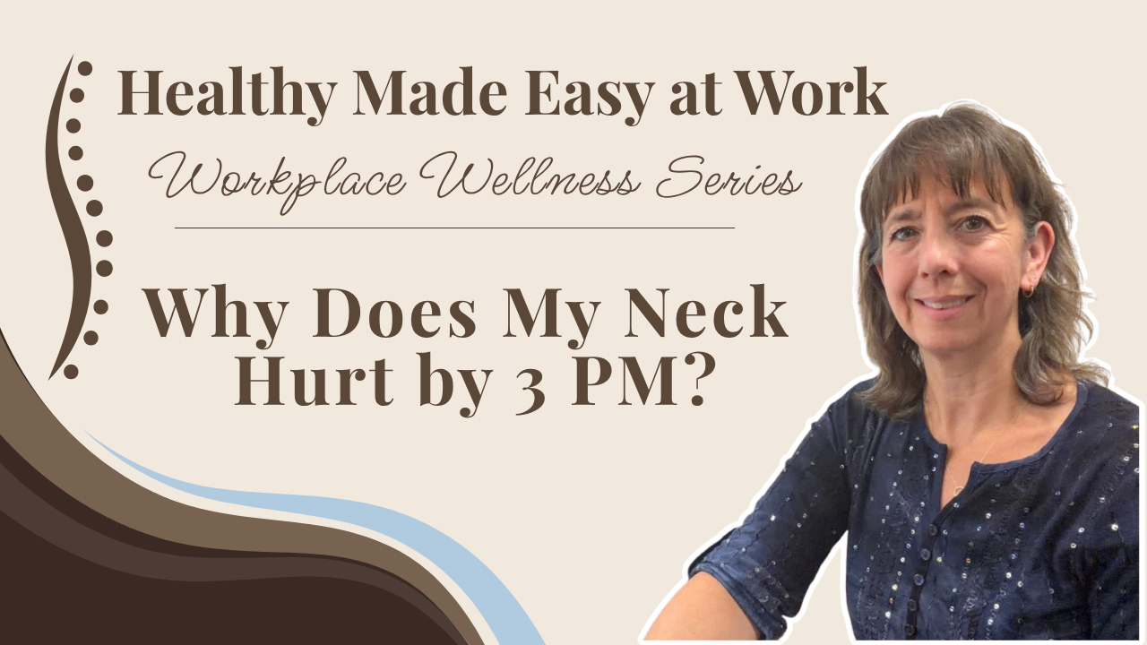 Why Does My Neck Hurt by 3PM?